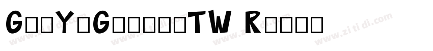 GenYoGothicTW R字体转换